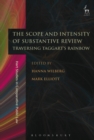 The Scope and Intensity of Substantive Review : Traversing Taggart’s Rainbow - Book