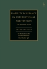 Liability Insurance in International Arbitration : The Bermuda Form - Book