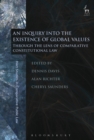 An Inquiry into the Existence of Global Values : Through the Lens of Comparative Constitutional Law - Book