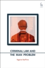 Criminal Law and the Man Problem - eBook