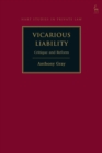 Vicarious Liability : Critique and Reform - eBook