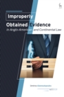 Improperly Obtained Evidence in Anglo-American and Continental Law - eBook