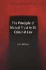 The Principle of Mutual Trust in EU Criminal Law - Book