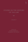 Studies in the History of Tax Law, Volume 9 - Book