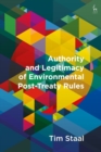 Authority and Legitimacy of Environmental Post-Treaty Rules - eBook