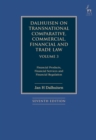 Dalhuisen on Transnational Comparative, Commercial, Financial and Trade Law Volume 3 : Financial Products, Financial Services and Financial Regulation - Book