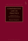 Comparative Law in Practice : Contract Law in a Mid-Channel Jurisdiction - Book