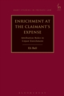 Enrichment at the Claimant's Expense : Attribution Rules in Unjust Enrichment - Book