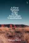 A First Nations Voice in the Australian Constitution - Book