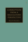 Corruption from a Regulatory Perspective - Book