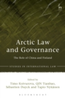 Arctic Law and Governance : The Role of China and Finland - Book