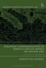 European Standardisation of Services and its Impact on Private Law : Paradoxes of Convergence - Book