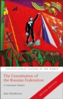 The Constitution of the Russian Federation : A Contextual Analysis - eBook