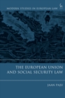 The European Union and Social Security Law - Book
