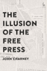 The Illusion of the Free Press - Book