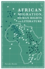 African Migration, Human Rights and Literature - eBook