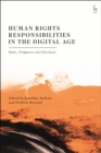 Human Rights Responsibilities in the Digital Age : States, Companies and Individuals - Book
