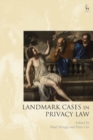 Landmark Cases in Privacy Law - eBook