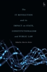 The IT Revolution and its Impact on State, Constitutionalism and Public Law - eBook