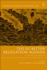 The EU Better Regulation Agenda : A Critical Assessment - Book