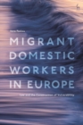 Migrant Domestic Workers in Europe : Law and the Construction of Vulnerability - eBook