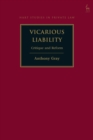 Vicarious Liability : Critique and Reform - Book