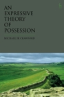 An Expressive Theory of Possession - Book