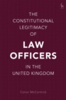 The Constitutional Legitimacy of Law Officers in the United Kingdom - eBook