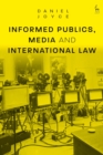 Informed Publics, Media and International Law - Book