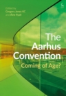 The Aarhus Convention : Coming of Age? - Book