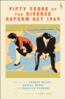 Fifty Years of the Divorce Reform Act 1969 - Book