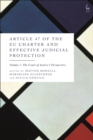 Article 47 of the EU Charter and Effective Judicial Protection, Volume 1 : The Court of Justice's Perspective - Book