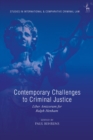 Contemporary Challenges to Criminal Justice : Liber Amicorum for Ralph Henham - Book