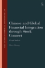 Chinese and Global Financial Integration through Stock Connect : A Legal Analysis - Book