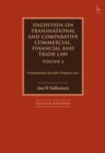 Dalhuisen on Transnational and Comparative Commercial, Financial and Trade Law Volume 4 : Transnational Movable Property Law - Book