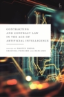 Contracting and Contract Law in the Age of Artificial Intelligence - eBook