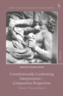 Constitutionally Conforming Interpretation – Comparative Perspectives : Volume 1: National Reports - Book