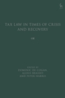 Tax Law in Times of Crisis and Recovery - Book