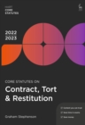 Core Statutes on Contract, Tort & Restitution 2022-23 - Book
