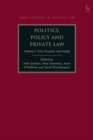 Politics, Policy and Private Law : Volume I: Tort, Property and Equity - Book