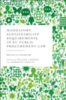 Mandatory Sustainability Requirements in EU Public Procurement Law : Reflections on a Paradigm Shift - eBook