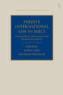 Private International Law in BRICS : Convergence, Divergence and Reciprocal Lessons - Book