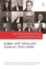 The Italian Influence on European Law : Judges and Advocates General (1952-2000) - Book