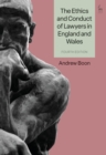 The Ethics and Conduct of Lawyers in England and Wales - Book