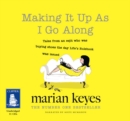 Making it Up as I Go Along - Book