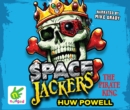Spacejackers: The Pirate King - Book
