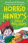 Horrid Henry's Jolly Holidays - eBook