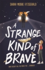A Strange Kind of Brave - Book