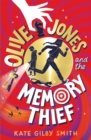 Olive Jones and the Memory Thief - Book