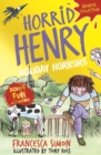 Horrid Henry: Holiday Horrors - eBook